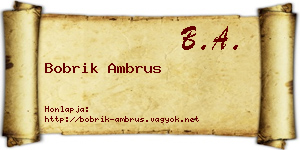 Bobrik Ambrus névjegykártya